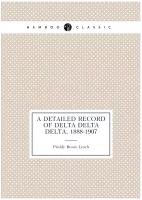 A Detailed record of Delta Delta Delta, 1888-1907