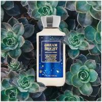 Лосьон для тела Bath & Body Works - DREAM BRIGHT