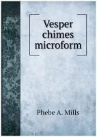 Vesper chimes microform