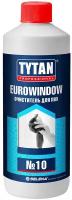 Очиститель для ПВХ Tytan Professional Eurowindow №10, 950 мл