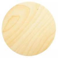 Планшет круглый деревянный фанера d-20 x 2 см, сосна