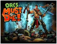 Orcs Must Die!