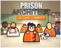 Prison Architect: Second Chances