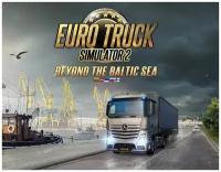 Euro Truck Simulator 2 - Beyond the Baltic Sea