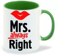 Кружка зеленый CoolPodarok Mrs always right (Миссис всегда права)