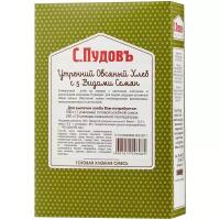 С.Пудовъ Смесь для выпечки хлеба Утренний овсяный хлеб с 5 видами семян, 0.5 кг