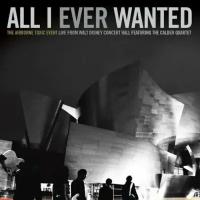 Компакт-диск Warner Airborne Toxic Event – All I Ever Wanted (Live From Walt Disney Concert Hall Featuring The Calder Quartet) (Blu-Ray)