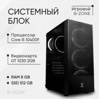 Игровой компьютер B-Zone ПК i5 10400F / GT 1030 2GB / 8GB / 512GB SSD