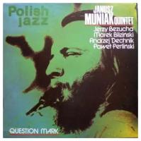 Старый винил, Polskie Nagrania Muza, JANUSZ MUNIAK QUINTET - Question Mark (LP, Used)