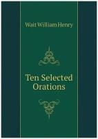 Ten Selected Orations