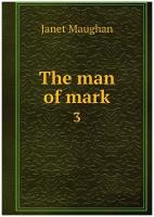 The man of mark. 3