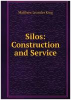 Silos: Construction and Service