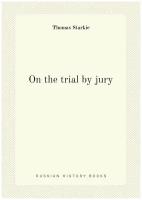 On the trial by jury