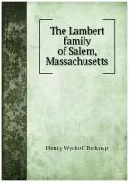 The Lambert family of Salem, Massachusetts