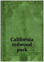 California redwood park