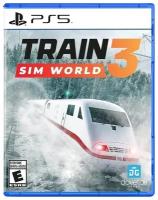 Игра Train Sim World 3 для PlayStation 5