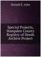 Special Projects, Hampden County Registry of Deeds Archive Project