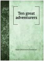 Ten great adventurers