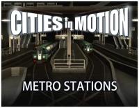 Cities in Motion: Metro Stations