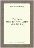 Ten Boys from History (Large Print Edition)