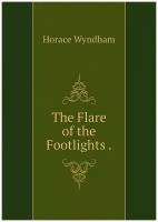 The Flare of the Footlights