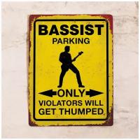 Жестяная табличка Bassist parking only, металл, 30Х40 см