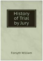 History of Trial by Jury