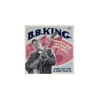 Компакт-Диски, ACE, B.B. KING - Here's One You Didn't Know About - from the RPM & KENT vaults (CD)