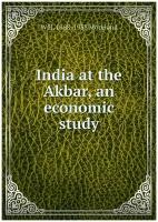 India at the Akbar, an economic study