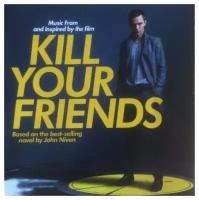 Компакт-диски, Parlophone, OST - Music From And Inspired By The Film ‘Kill Your Friends’ (CD)