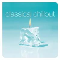 Warner Bros. VARIOUS ARTISTS. Classical Chillout (2 виниловые пластинки)