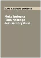 Meka bolesna Pana Naszego Jezusa Chrystusa