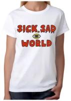 Футболка Design Heroes Дарья - Sick Sad World Женская