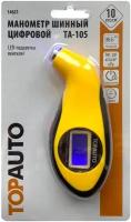 Манометр для шин цифровой, до 10 атм., LED-подсветка вентиля и дисплея, ТОП авто (TOPAUTO), А-105
