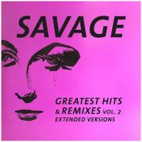 Виниловая пластинка Savage. Greatest Hits & Remixes Vol. 2 (LP)