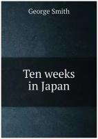 Ten weeks in Japan