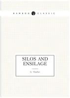 Silos and ensilage