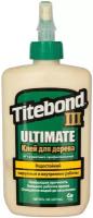 Клей ПВА Titebond III Ultimate Wood Glue 237 мл