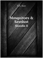 Mosquitoes & Sawdust. Skandia II