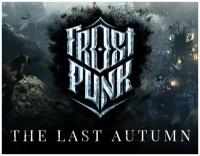 Frostpunk: The Last Autumn