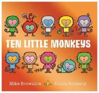 Brownlow Mike. Ten Little Monkeys