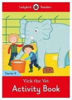 Vick the Vet. Level 9. Activity Book. Ladybird Readers