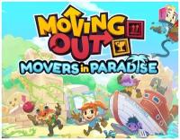 Moving Out - Movers in Paradise