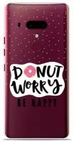 Силиконовый чехол на HTC U12 Donut worry / для НТС Ю12