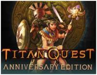 Titan Quest Anniversary Edition для PC (электронный ключ)