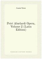 Petri Abælardi Opera, Volume 2 (Latin Edition)