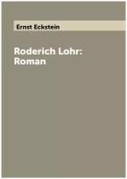 Roderich Lohr: Roman