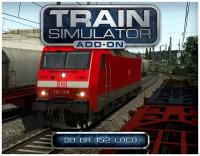 Train Simulator: DB BR 152 Loco Add-On