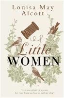 Луиза Мэй Олкотт. Little Women