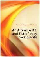 An Alpine A B C and list of easy rock plants